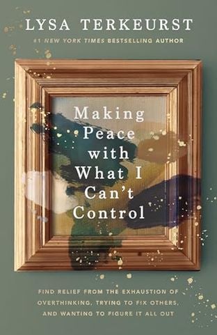 Making Peace With What I Can't Control